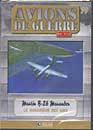 DVD, Avions de guerre en DVD : Martin B-26 Marauder - Edition kiosque sur DVDpasCher
