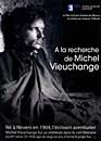 DVD, A la recherche de Michel Vieuchange sur DVDpasCher