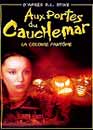 DVD, Aux portes du cauchemar : La colonie fantme Vol. 2 sur DVDpasCher