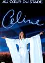  Cline Dion : Au coeur du Stade 
 DVD ajout le 07/08/2004 