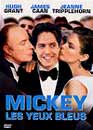 Hugh Grant en DVD : Mickey les yeux bleus