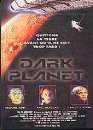  Dark Planet 
 DVD ajout le 27/02/2004 