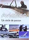 DVD, Aviation : Un sicle de passion sur DVDpasCher