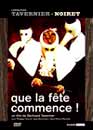 Thierry Lhermitte en DVD : Que la fte commence ! - Collection Tavernier / Noiret